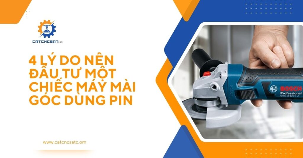 "Máy mài góc dùng pin Bosch Professional – 4 lý do nên đầu tư cho thi công và cơ khí"
