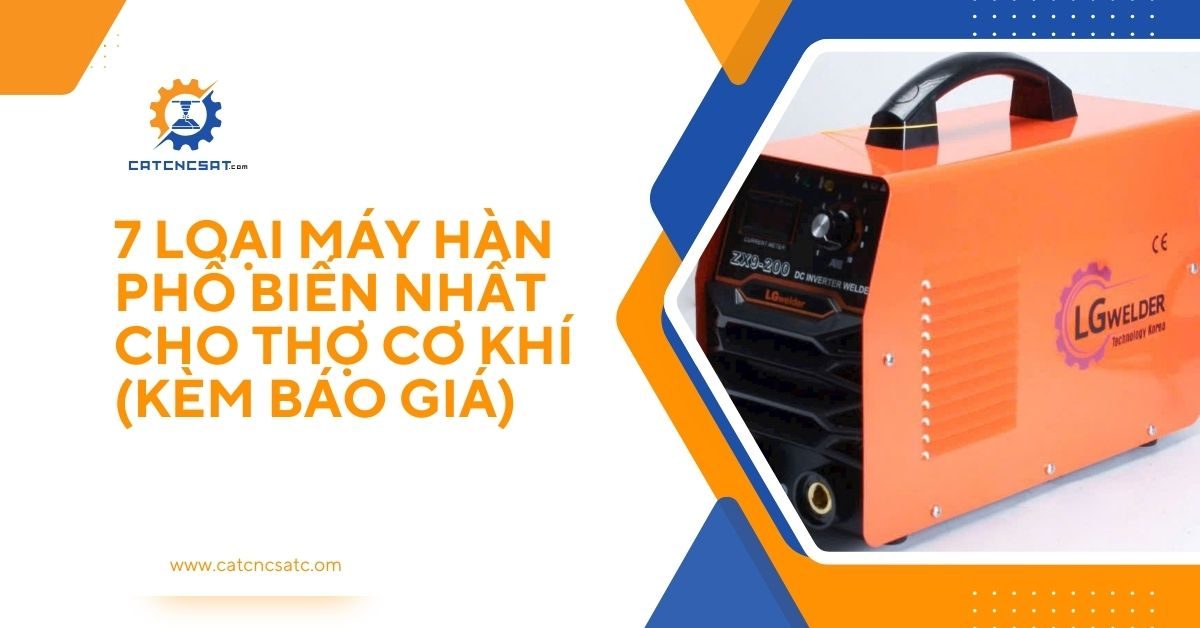 "7 loại máy hàn phổ biến nhất cho thợ cơ khí kèm bảng báo giá chi tiết – Hình ảnh máy hàn điện LG Welder công suất cao dùng trong gia công cơ khí."