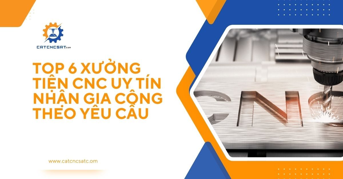 "Top 6 xưởng tiện CNC uy tín nhận gia công cơ khí chính xác theo yêu cầu tại Việt Nam"